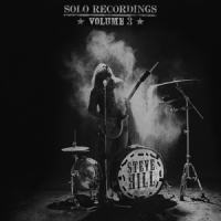 Hill, Steve Solo Recordings Vol.3