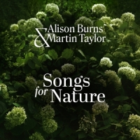 Burns, Alison & Martin Taylor Songs For Nature