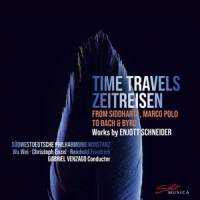 Enzel, Christoph & Sudwestdeutsche Philharmonie Konstanz Enjott Schneider: Time Travels