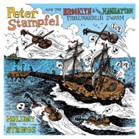 Stampfel, Peter Holiday For Strings