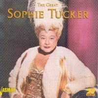 Tucker, Sophie Great Sophie Tucker