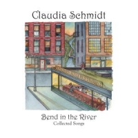 Schmidt, Claudia Bend In The River