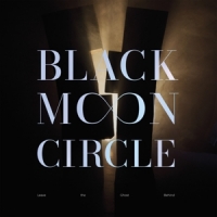 Black Moon Circle Leave The Ghost Behind (hyacinth)