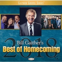 Gaither, Bill & Gloria Best Of Homecoming 2018