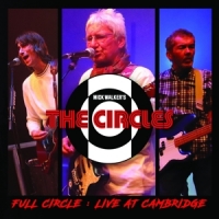 Circles, The Full Circle  Live In Cambridge