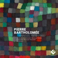 Pierre Bartholomee Annees 1970-1985