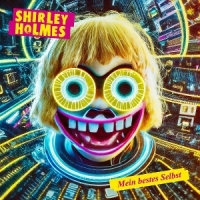 Shirley Holmes Mein Bestes Selbst