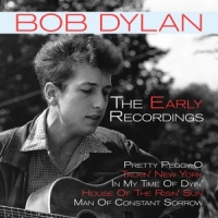 Dylan, Bob The Early Recordings