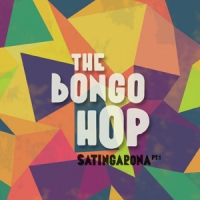 Bongo Hop, The Satingarona Part 1