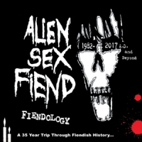 Alien Sex Fiend Fiendology