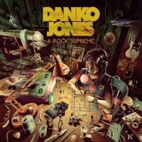 Danko Jones A Rock Supreme