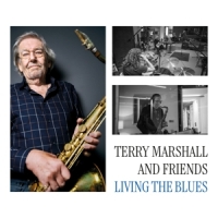 Terry Marshall And Friends Living The Blues