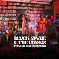 Blvck Spvde & The Cosmos Overjoyed Through The Noise -coloured-