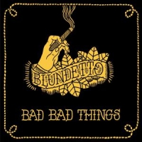 Blundetto Bad Bad Things