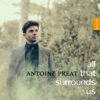 Antoine Preat All That Surrounds Us