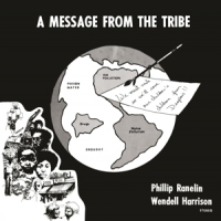 Ranelin, Phil & Wendell Harrison Message From The Tribe -coloured-