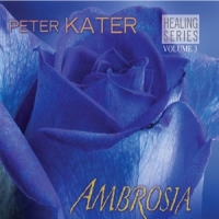 Kater, Peter Ambrosia; Healing Series V.3