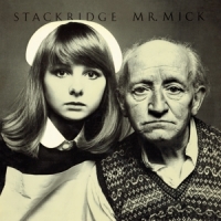 Stackridge Mr. Mick