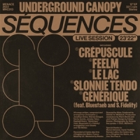 Underground Canopy, Bluestaeb & S.fidelity Sequences