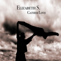 Elizabeth S. Gather Love