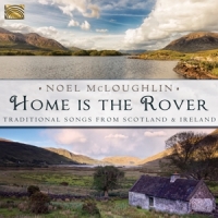 Mcloughlin, Noel Home Is The Rover. Traditional Song