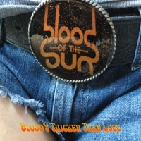 Blood Of The Sun Blood's Thicker Than Love