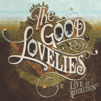 Good Lovelies Live At Revolution