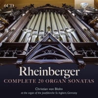 Blohn, Christian Von Rheinberger: Complete 20 Organ Sonatas