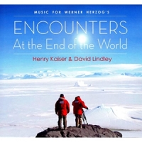 Henry Kaiser & David Lindley Encounters At The End Of The World