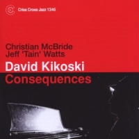 Kikoski, David Consequences