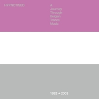 Various Hypnotised: A Journey Through Belgian Trance Music (199