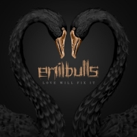 Emil Bulls Love Will Fix It