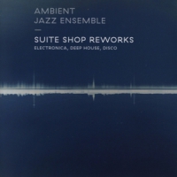 Ambient Jazz Ensemble Suite Shop Reworks