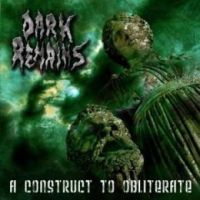 Dark Remains Construct To Obliterate