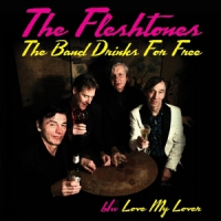 Fleshtones Band Drinks For Free