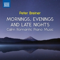 Breiner, Peter Mornings, Evenings And Late Nights