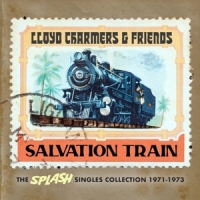 Lloyd Charmers & Friends Salvation Train - The Splash Singles Collection 1971 19