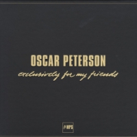 Peterson, Oscar Oscar Peterson: Exclusively For My Friends