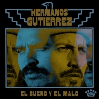 Hermanos Gutierrez El Bueno Y El Malo -coloured-