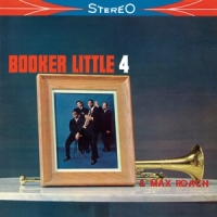 Booker Little Booker Little 4 & Max Roach