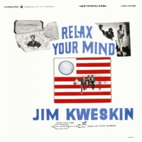 Kweskin, Jim Relax Your Mind