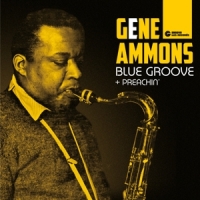 Ammons, Gene Blue Groove/preachin'