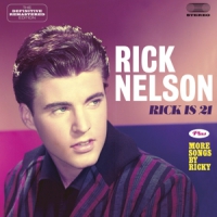 Nelson, Ricky Rick Is 21/more Songs By Ricky