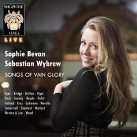 Sophie Bevan & Sebastian Wybrew Songs Of Vain Glory