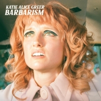 Greer, Katie Alice Barbarism