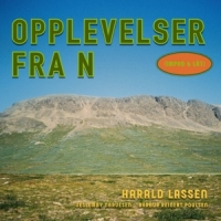 Harald Lassen Opplevelser