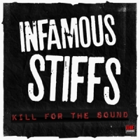 Infamous Stiffs Kill For The Sound