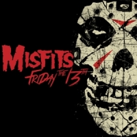 Misfits Friday The 13th