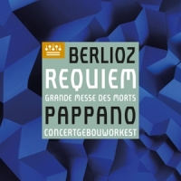 Concertgebouworkest, Antonio P Berlioz: Requiem, Op. 5