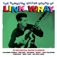 Wray, Link Rumbling Guitar Sound Of